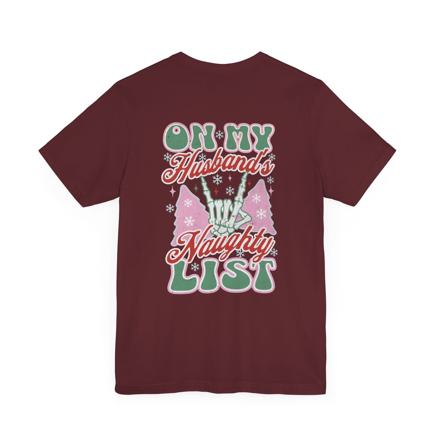 On My Husbands Naughty List T-Shirt