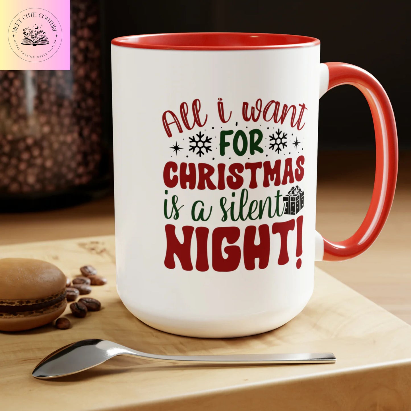 All I Want For Christmas Is A Silent Night, 15oz Mug