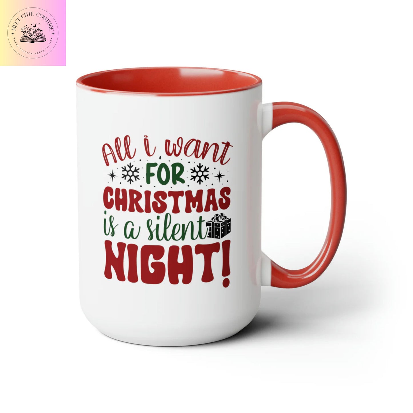 All I Want For Christmas Is A Silent Night, 15oz Mug