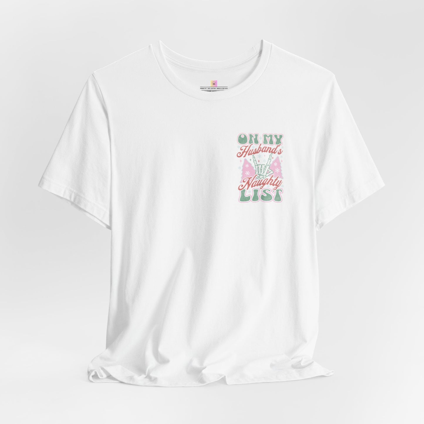 On My Husbands Naughty List T-Shirt