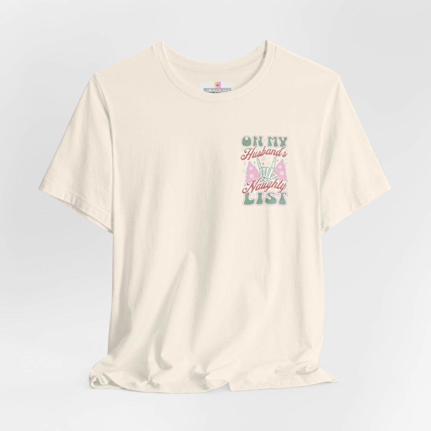 On My Husbands Naughty List T-Shirt