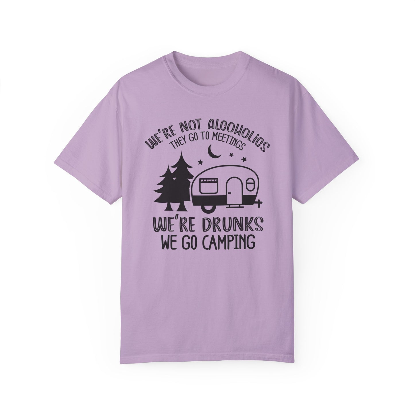 We're Drunks, We Go Camping Tee