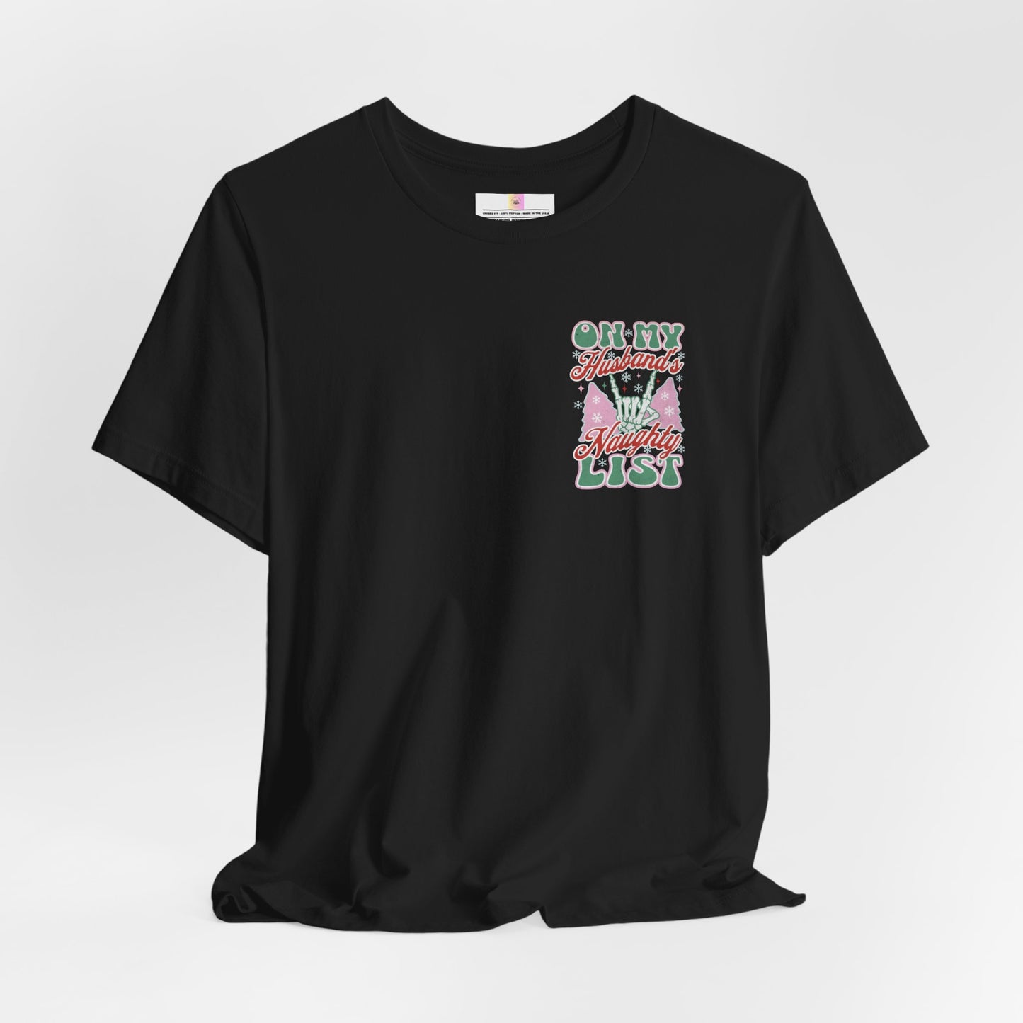 On My Husbands Naughty List T-Shirt