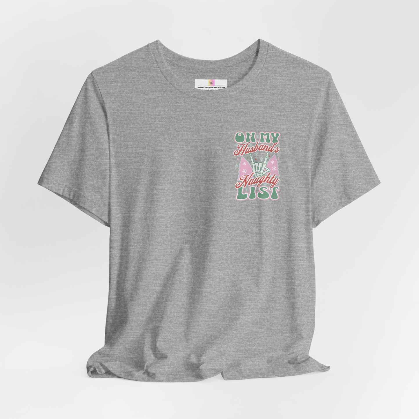 On My Husbands Naughty List T-Shirt