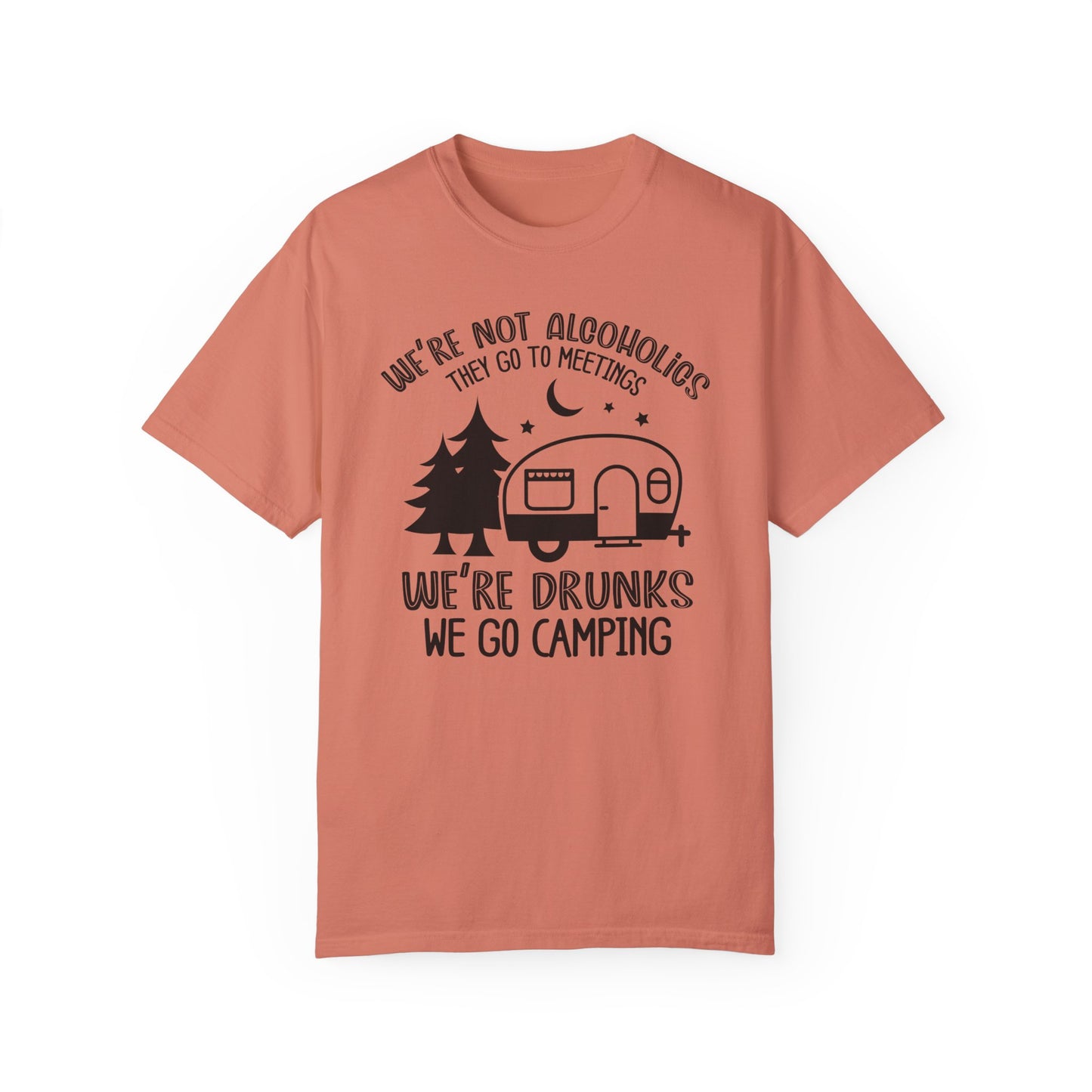 We're Drunks, We Go Camping Tee