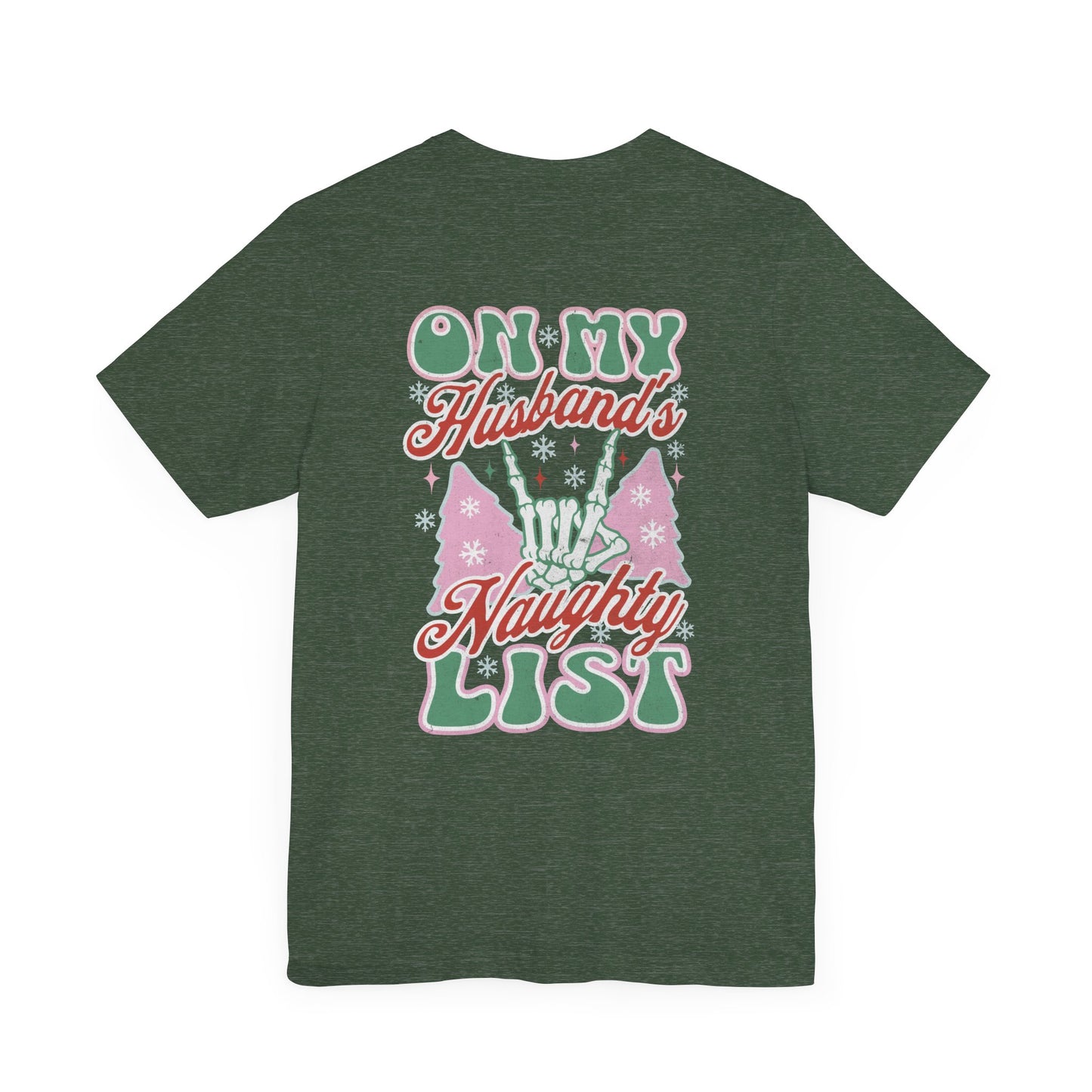 On My Husbands Naughty List T-Shirt