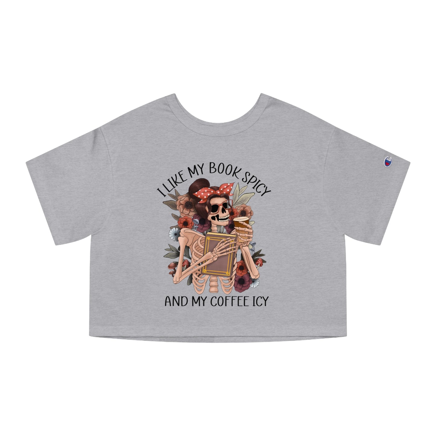 I Like My Books Spicy and My Coffee Icy Crop Top
