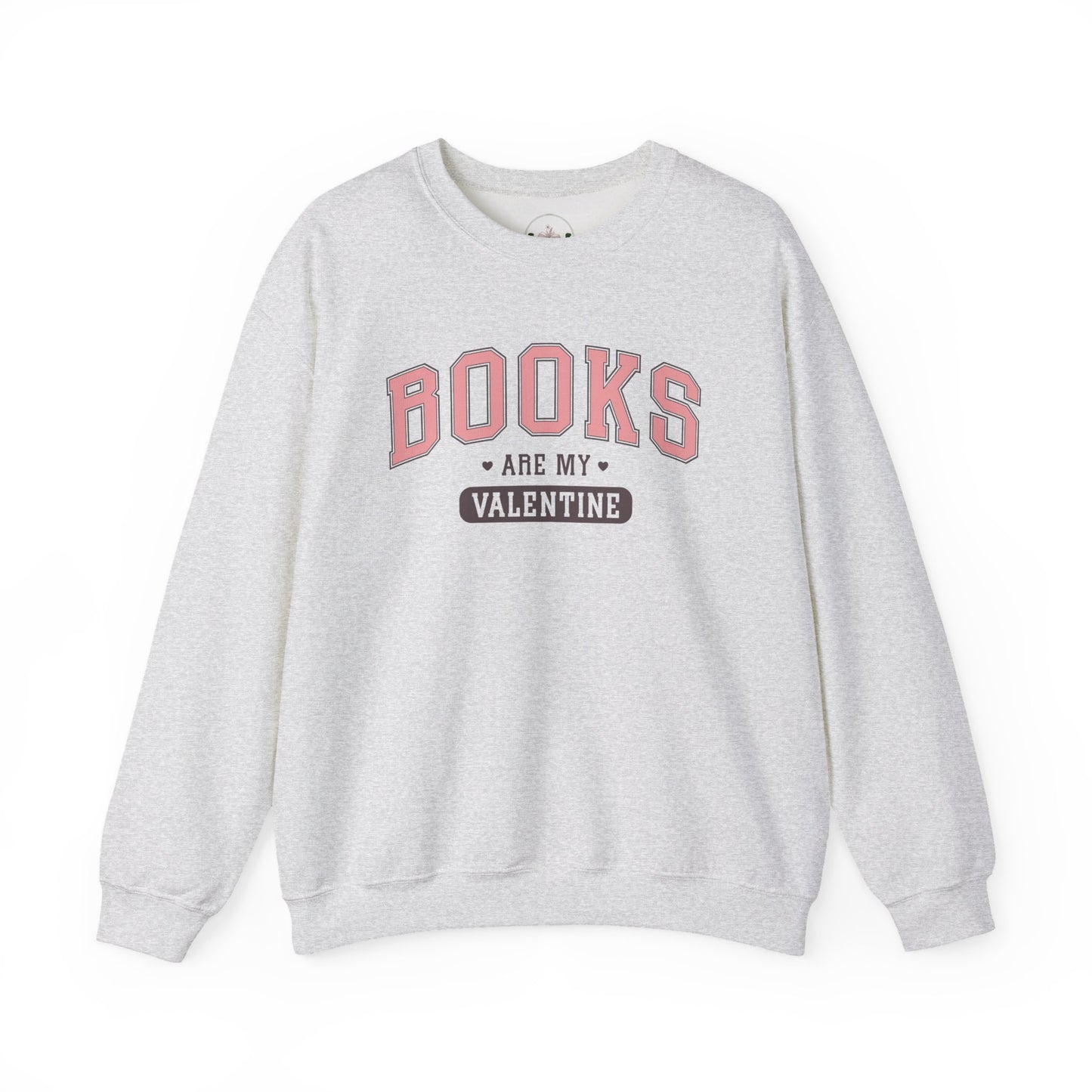 Books Are My Valentine Sweatshirt