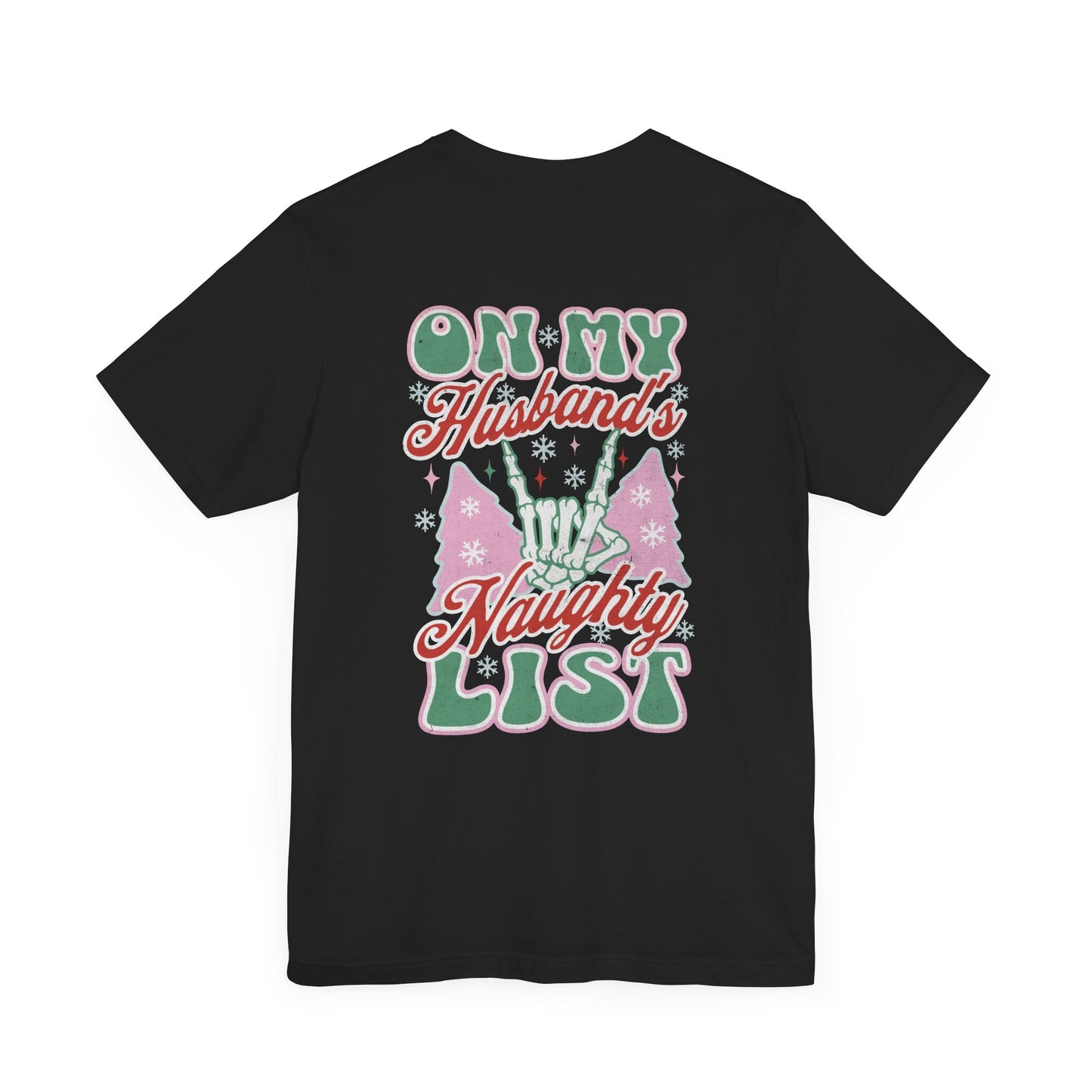 On My Husbands Naughty List T-Shirt