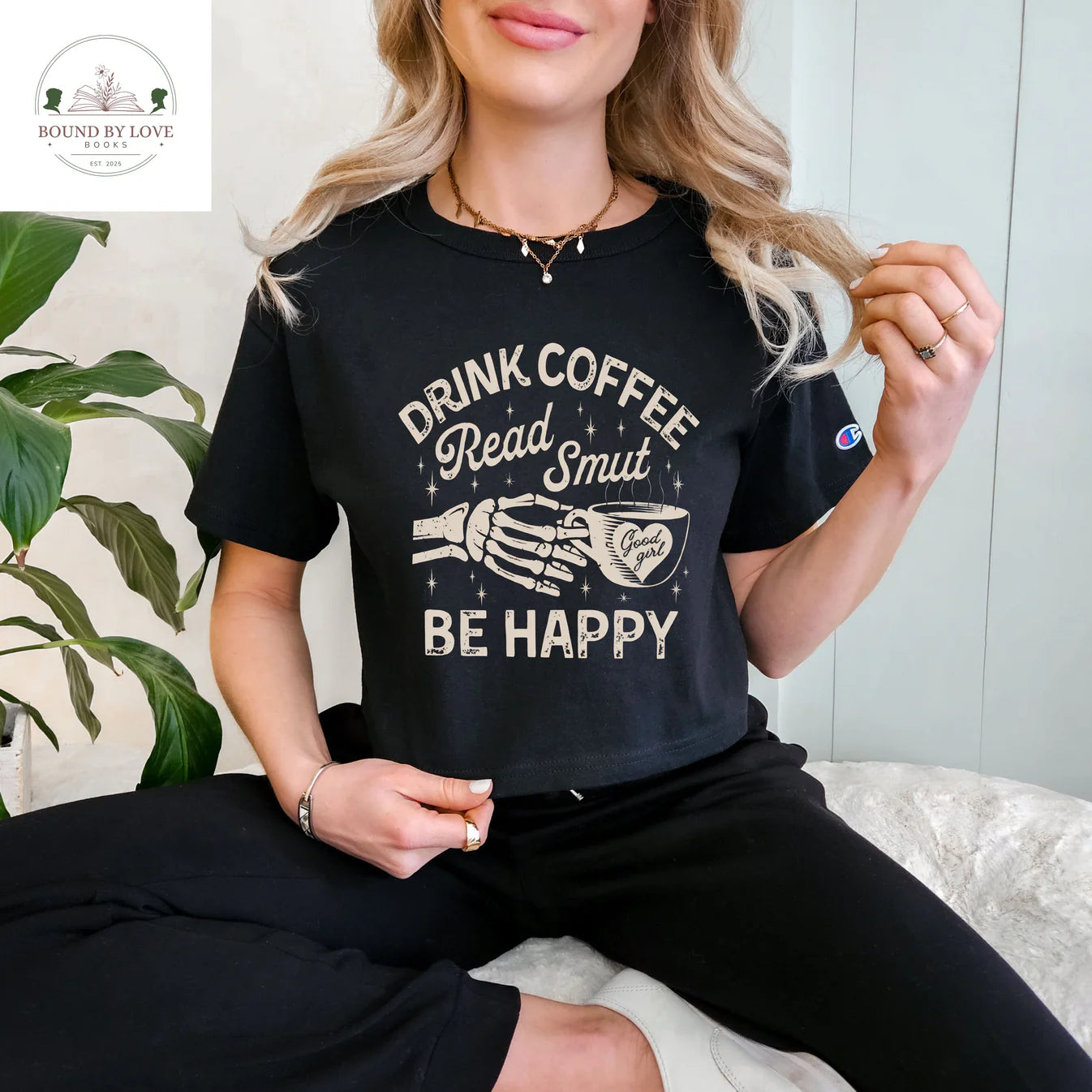 Drink Coffee, Read Smut, Be Happy Crop Top