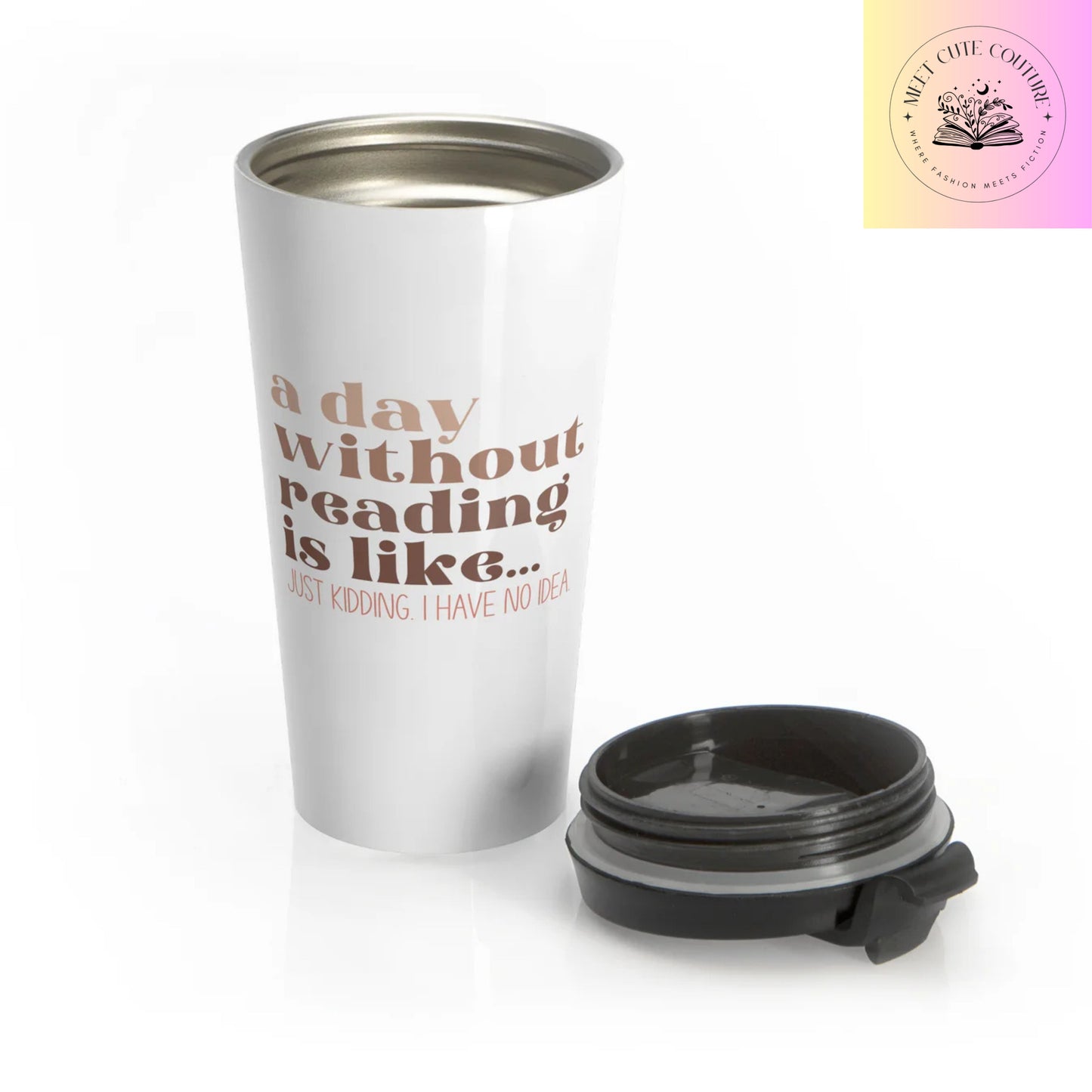 A Day Without Reading Is Like...Mug, 15oz