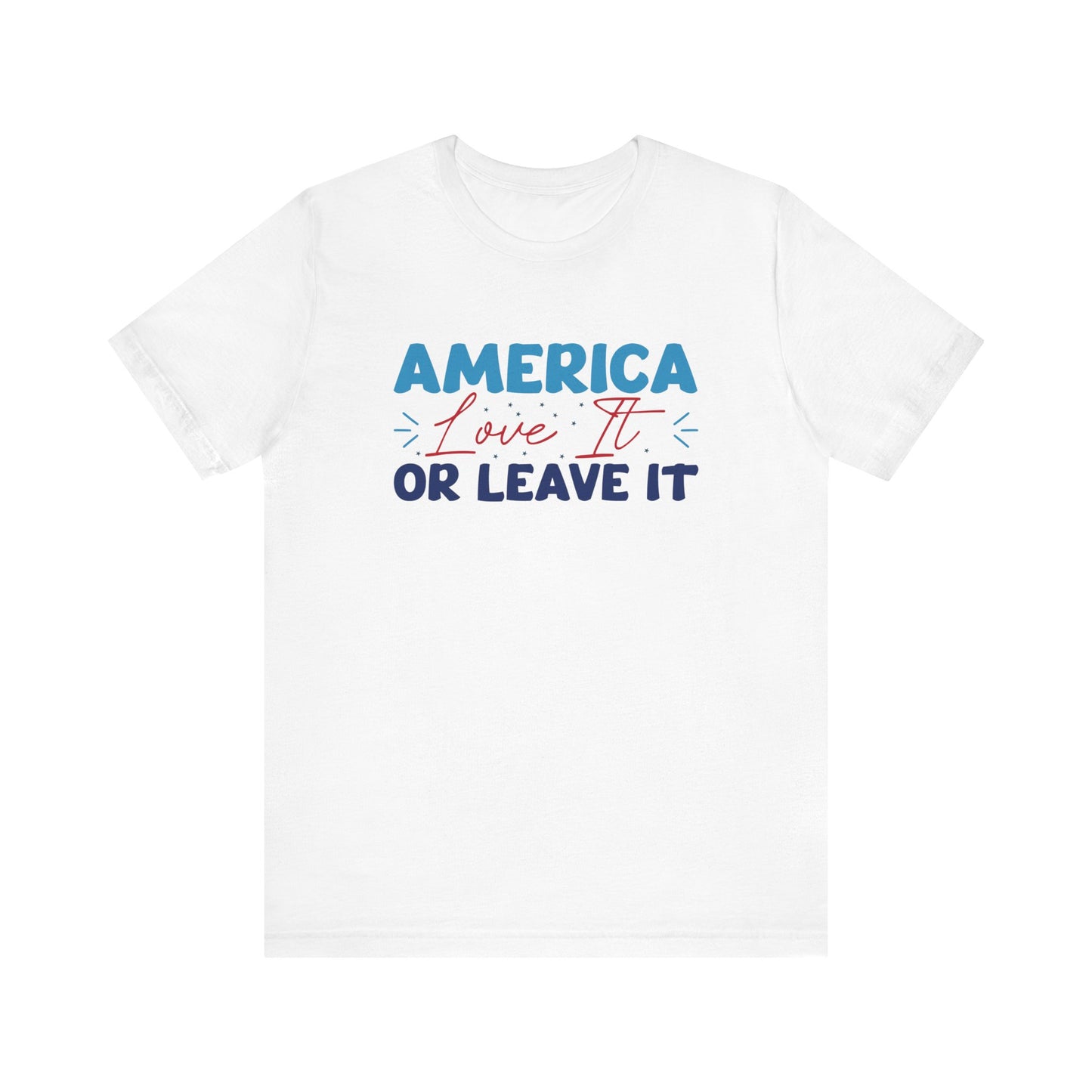 America Love it or Leave it Tee