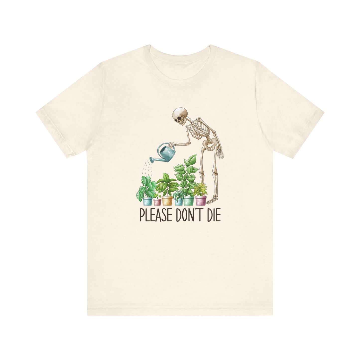 Please Don't Die Gardening Tee