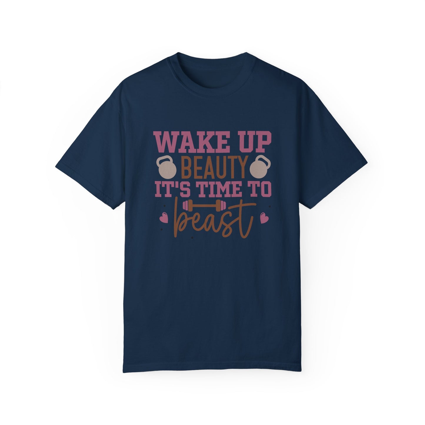 Wake Up Beauty It's Time To Be A Beast Tee