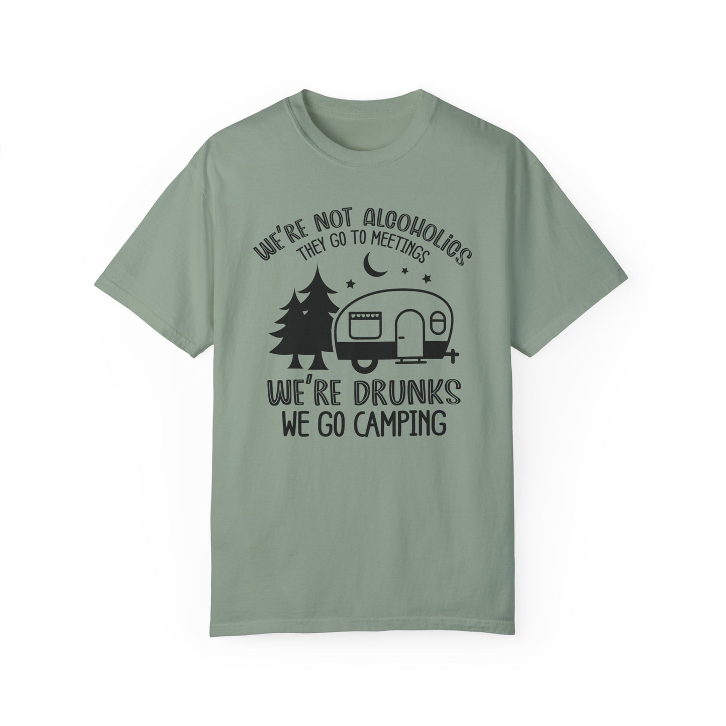 We're Drunks, We Go Camping Tee