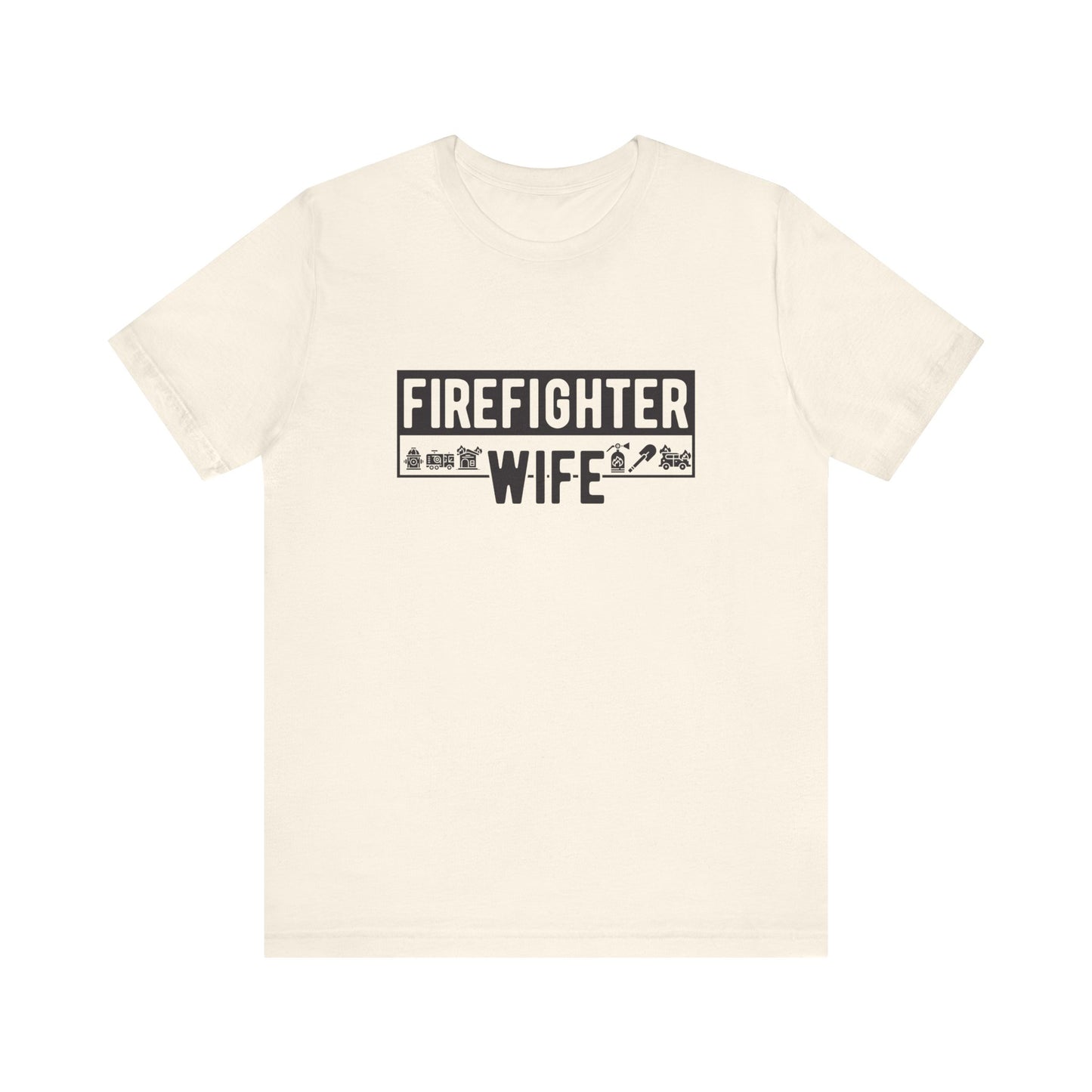 Fire Fighter Wife Tee