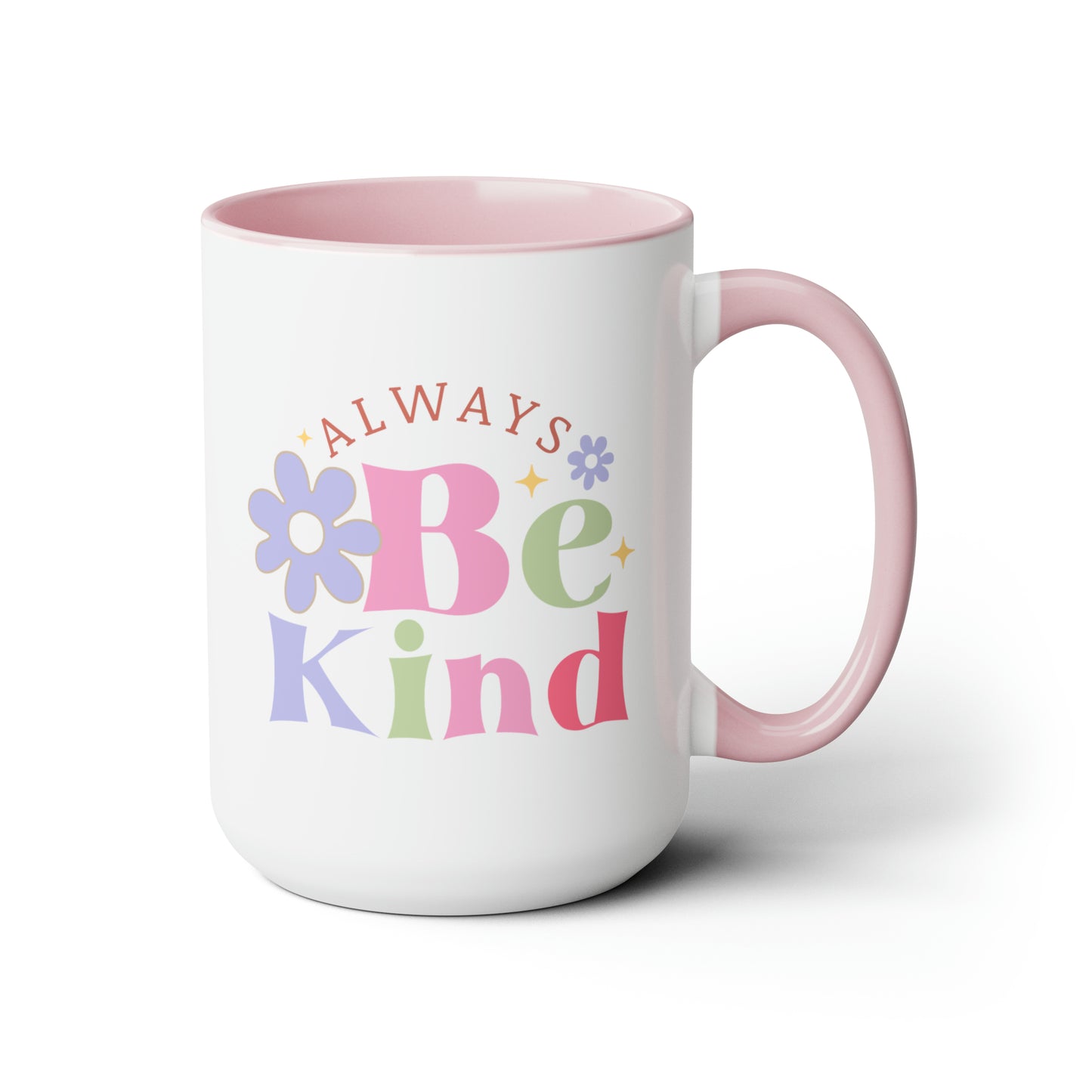 Always Be Kind, 15oz Mug