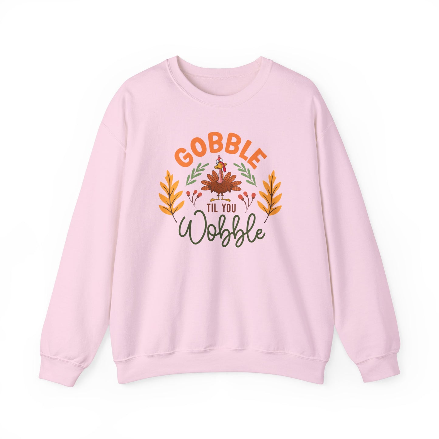 Gobble Till You Wobble Crewneck Sweatshirt