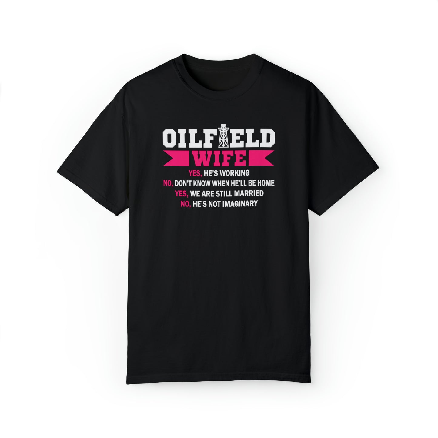 Oilfield Wife Tee