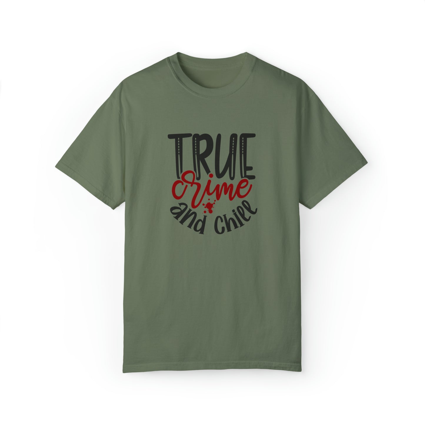 True Crime And Chill T-Shirt