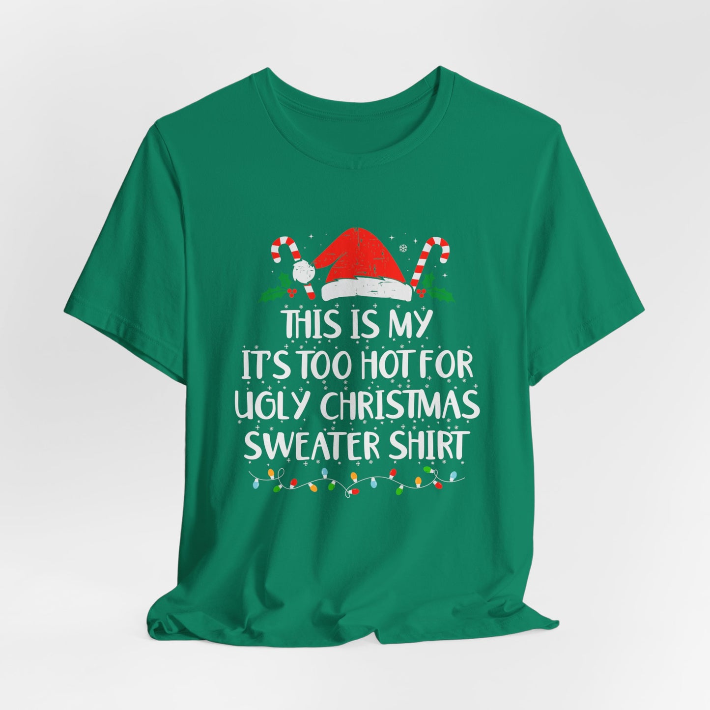 Too Hot Ugly Christmas Shirt