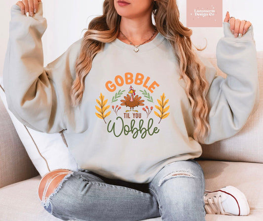 Gobble Till You Wobble Crewneck Sweatshirt