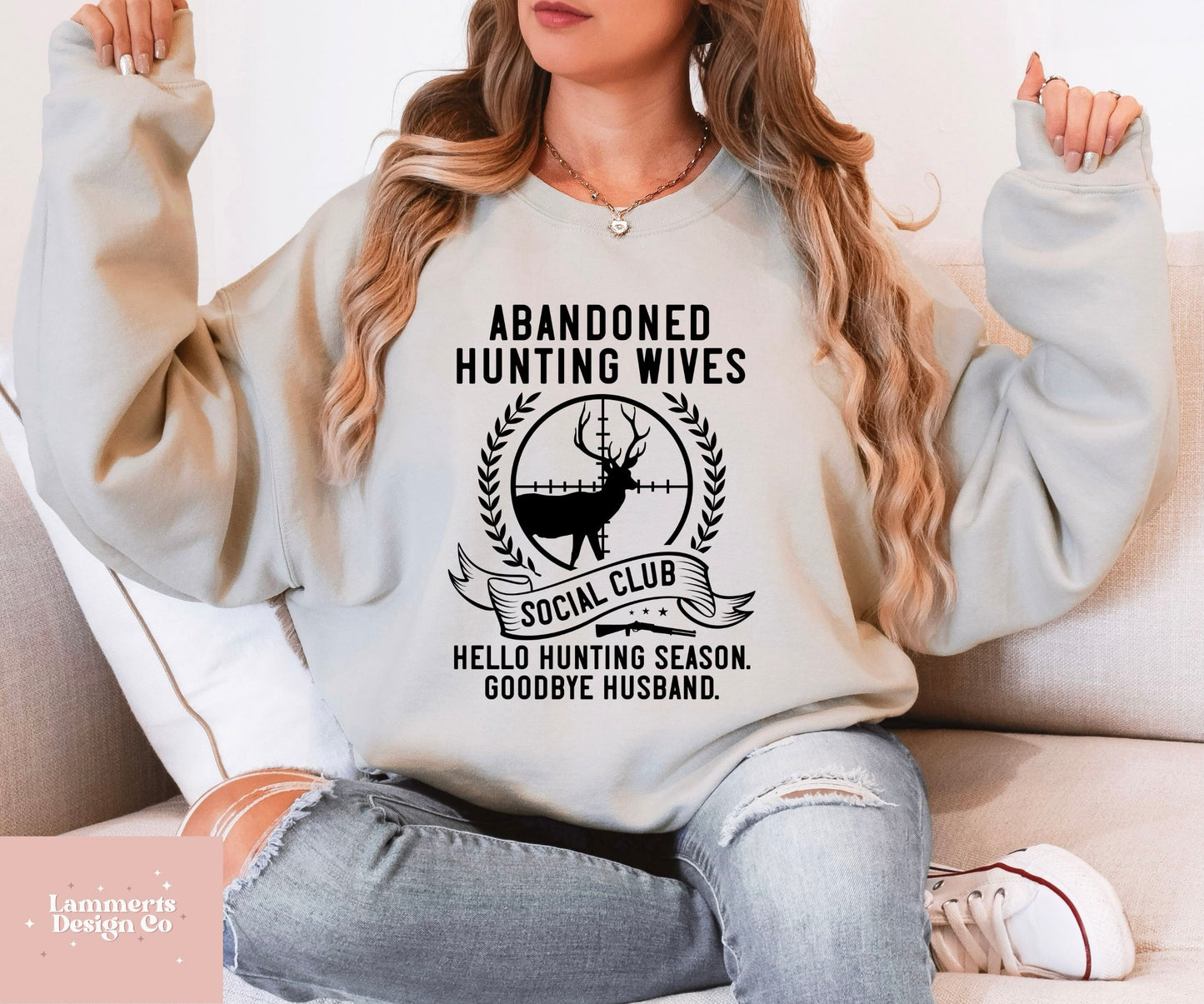 Abandoned Hunting Wives Sweatshirt