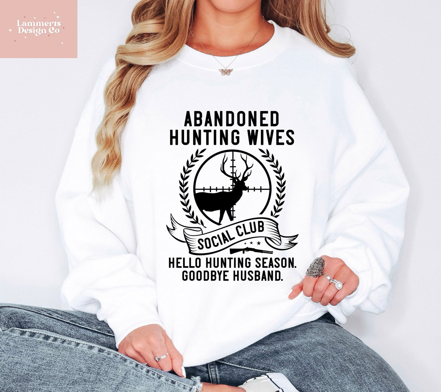 Abandoned Hunting Wives Sweatshirt