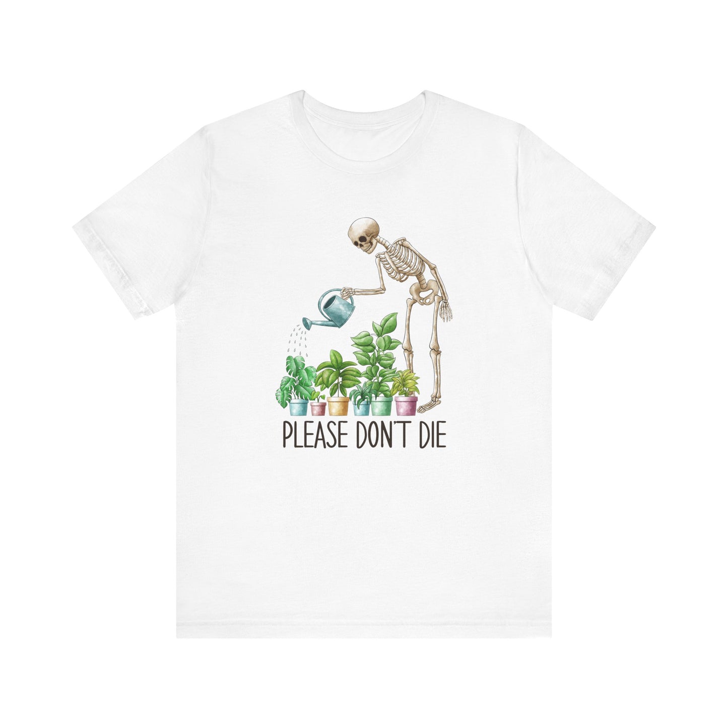 Please Don't Die Gardening Tee