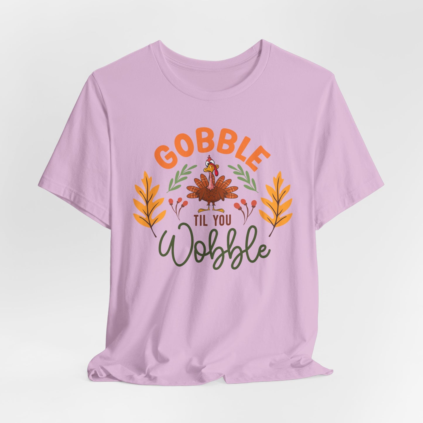 Gobble Till You Wobble Tee