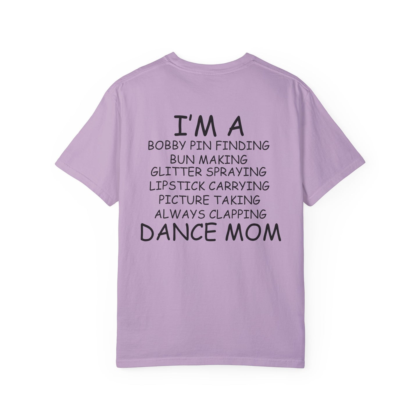 I'm A Dance Mom Tee