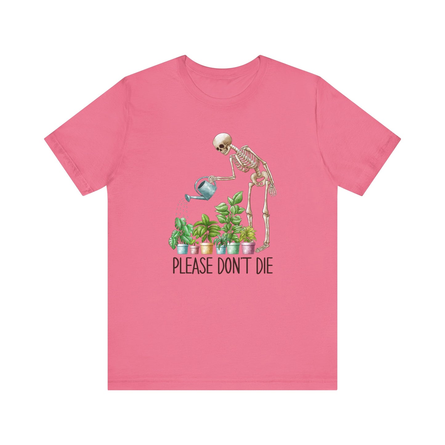 Please Don't Die Gardening Tee