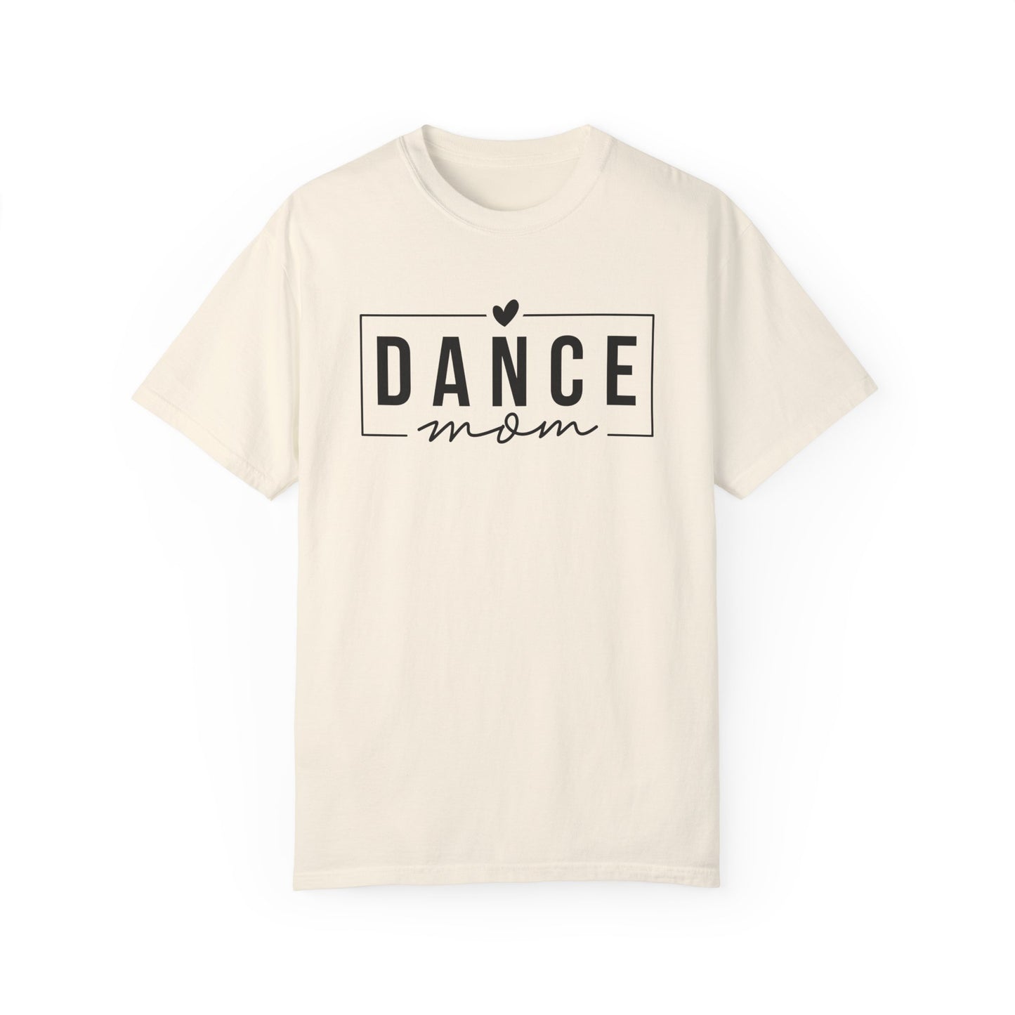 I'm A Dance Mom Tee