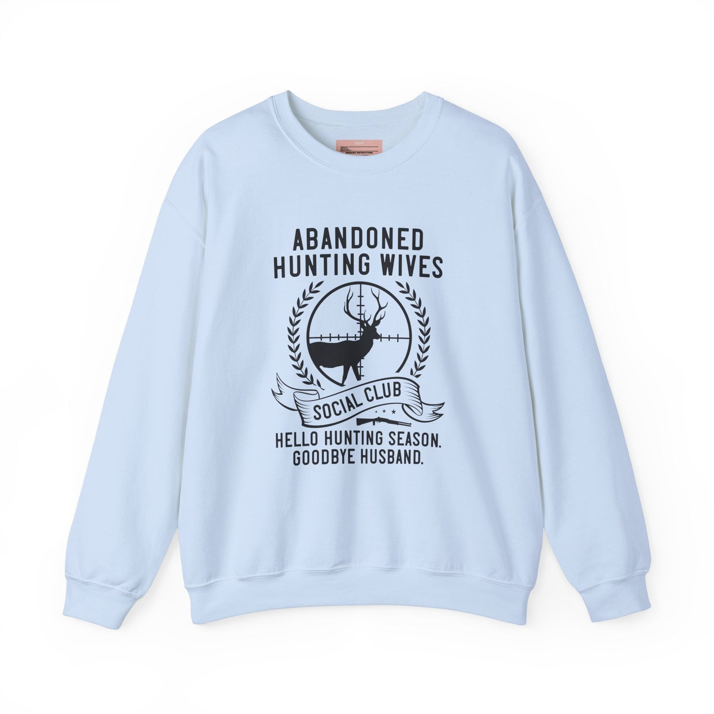 Abandoned Hunting Wives Sweatshirt