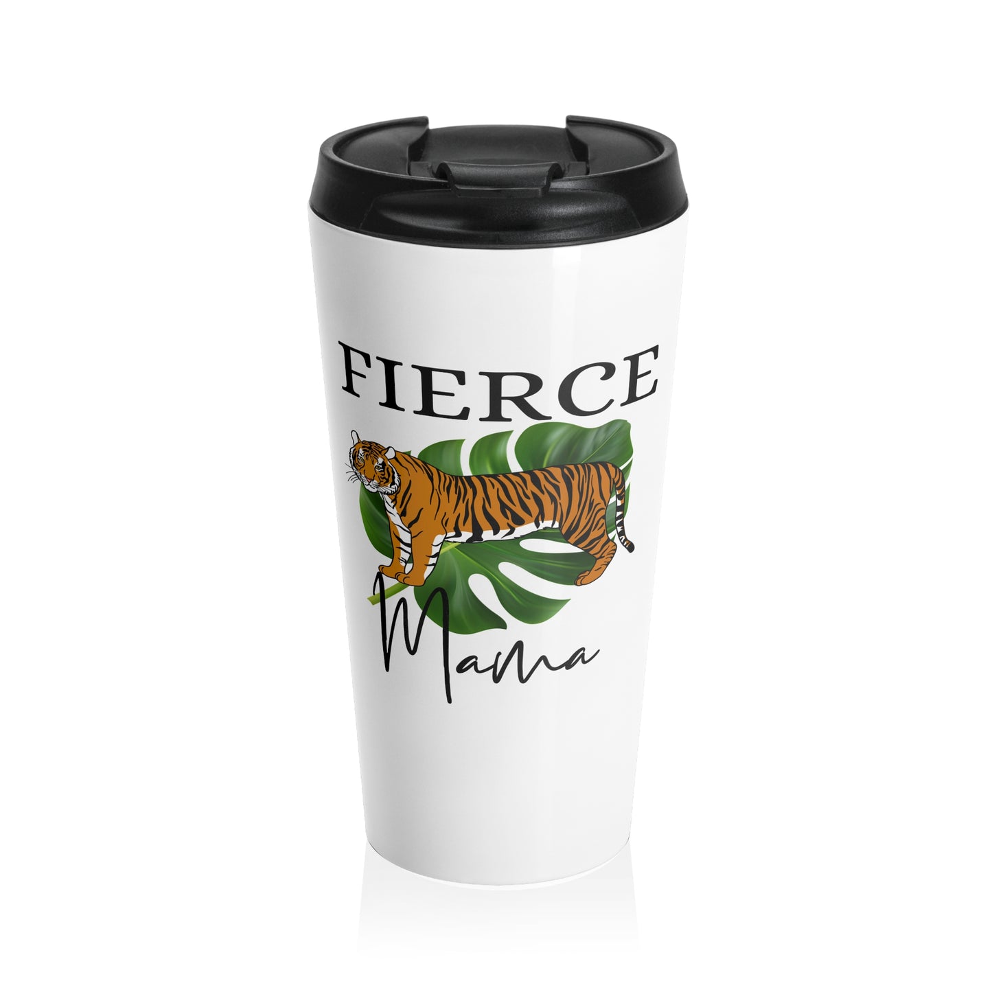 Fierce MamaTravel Mug, 15oz