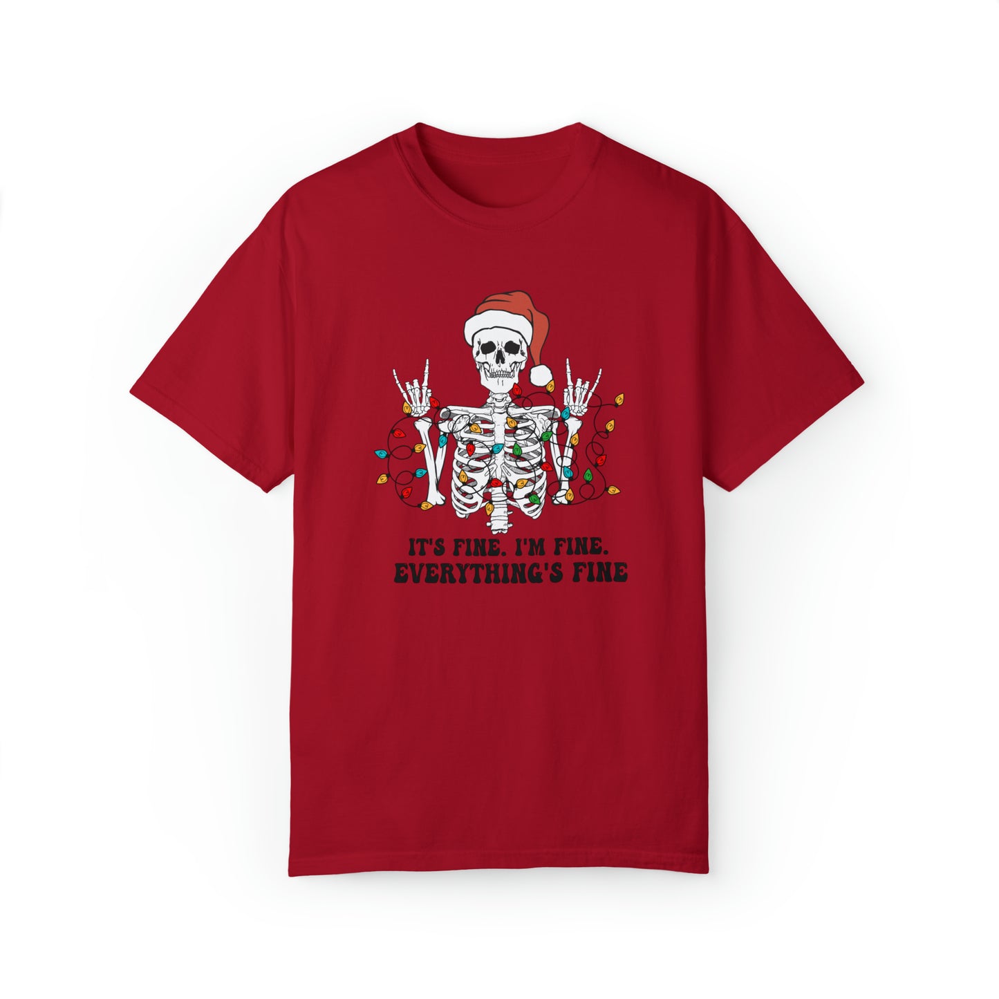 Everything's Fine Skeleton  Christmas T-Shirt