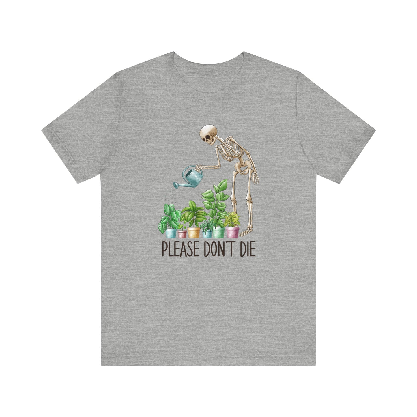 Please Don't Die Gardening Tee