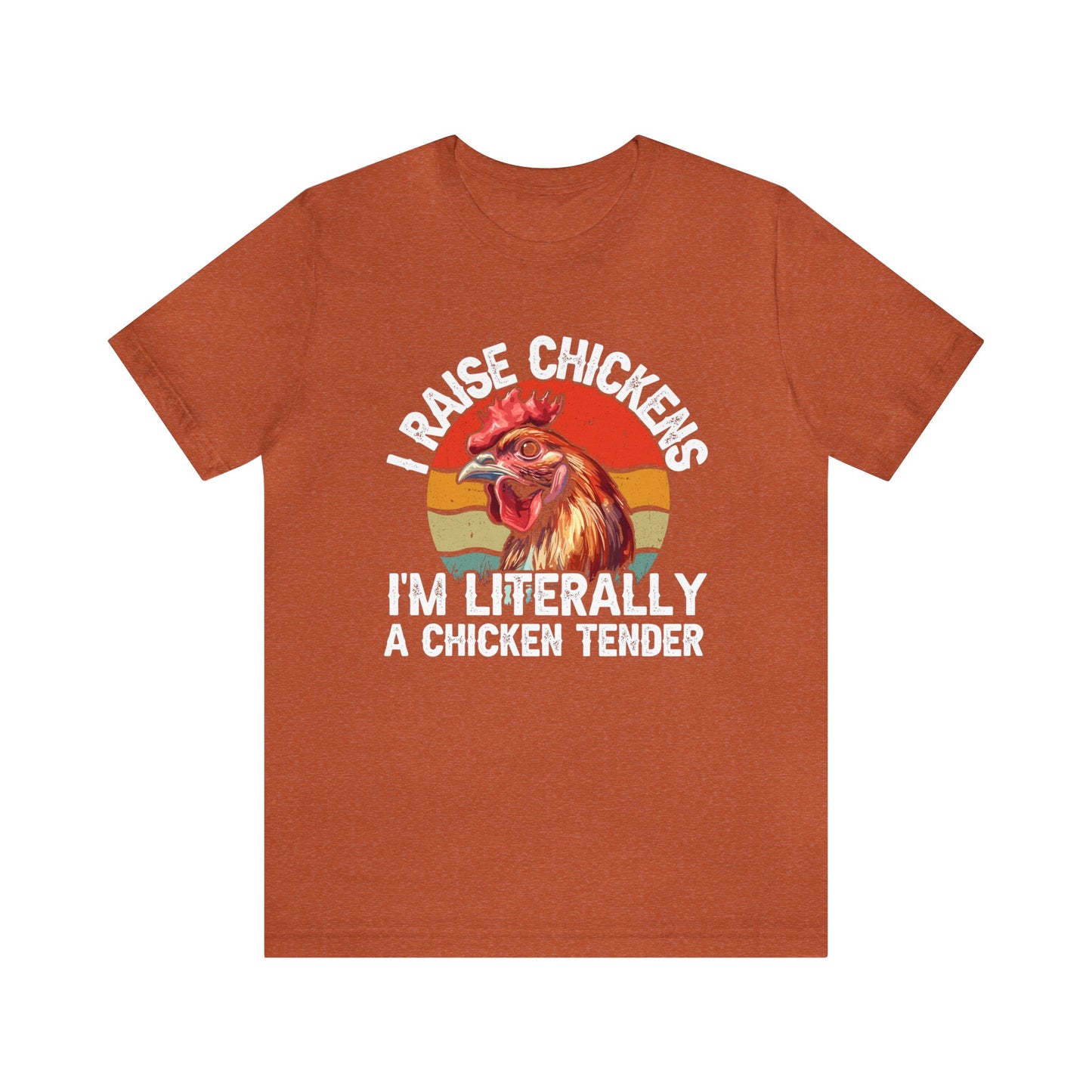 I Raise Chickens Tee