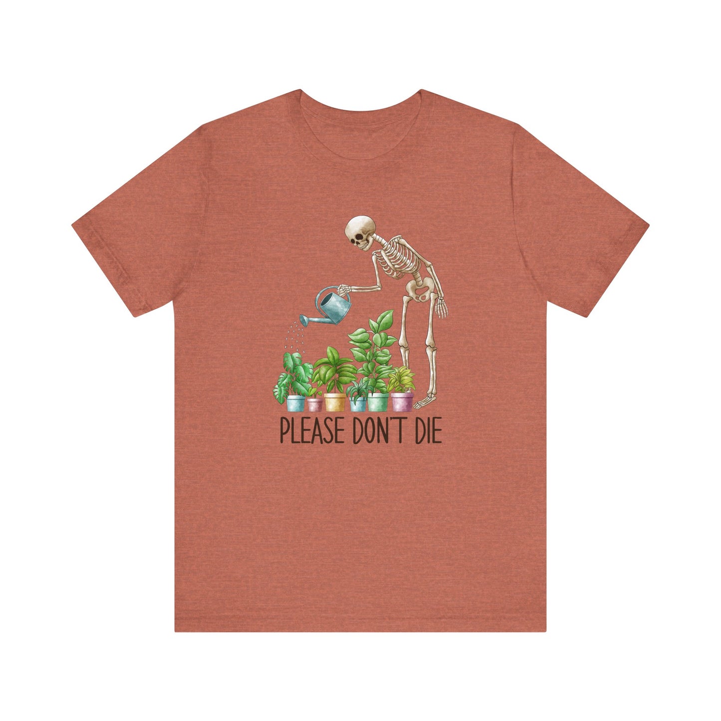 Please Don't Die Gardening Tee