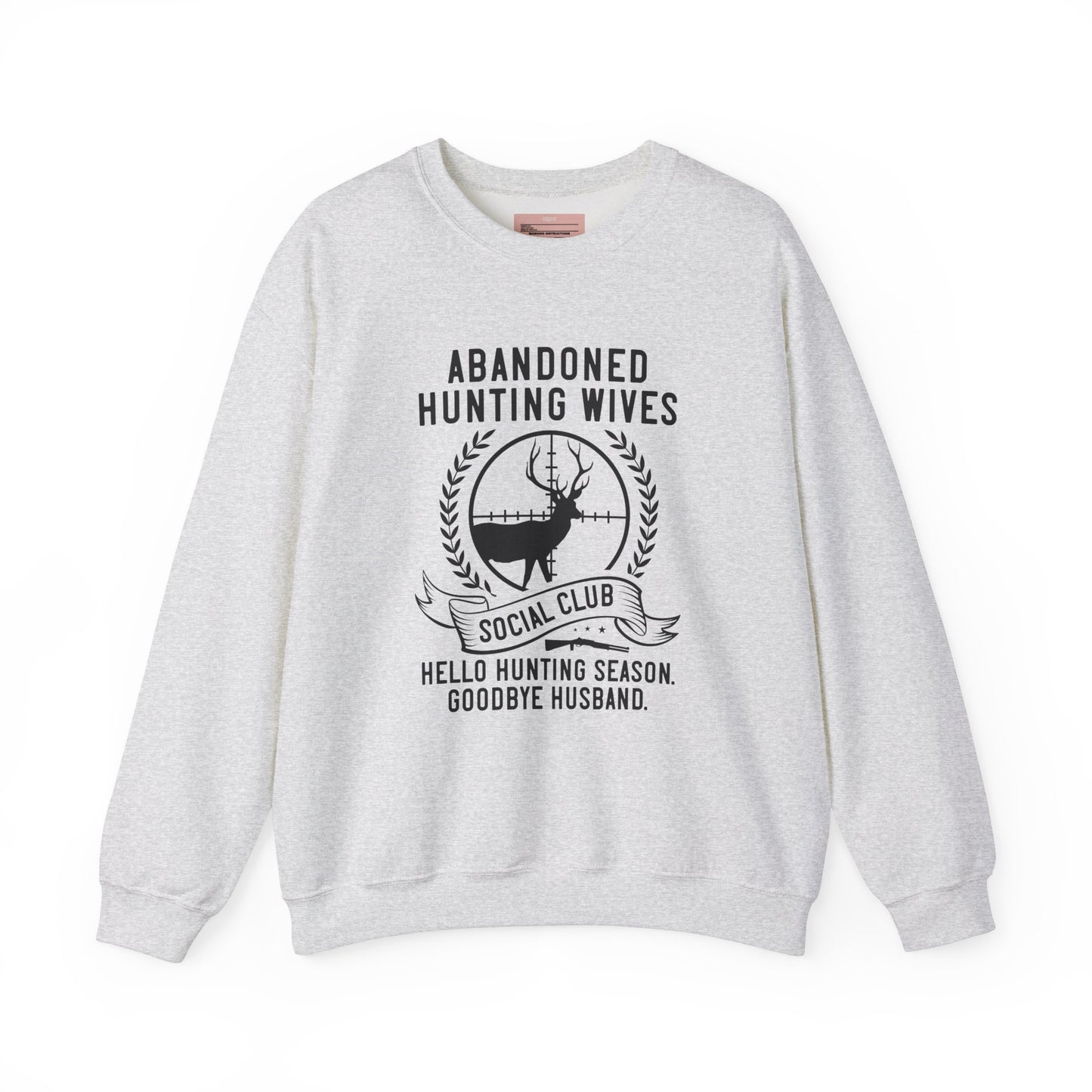 Abandoned Hunting Wives Sweatshirt