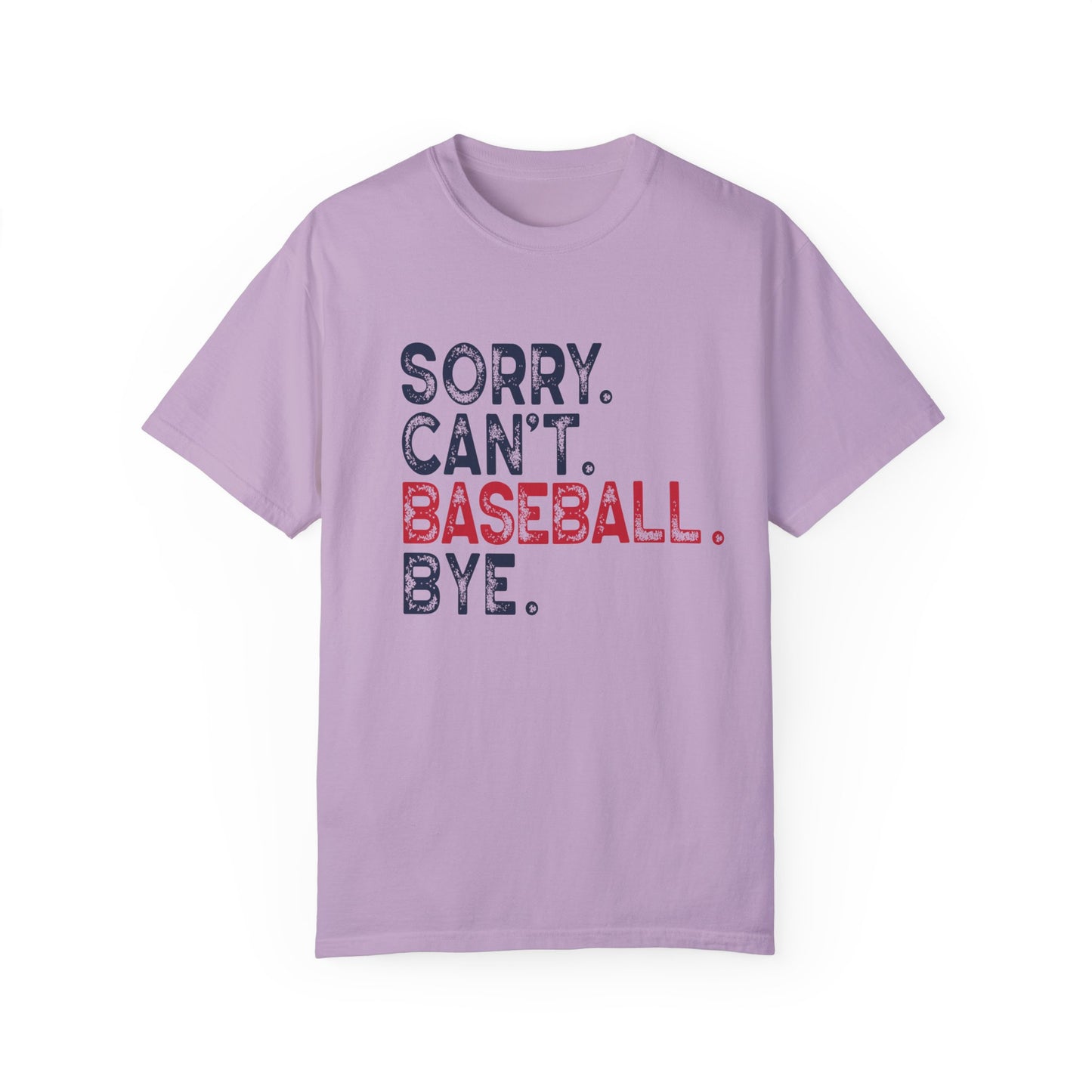 Sorry Can't Baseball Bye Tee