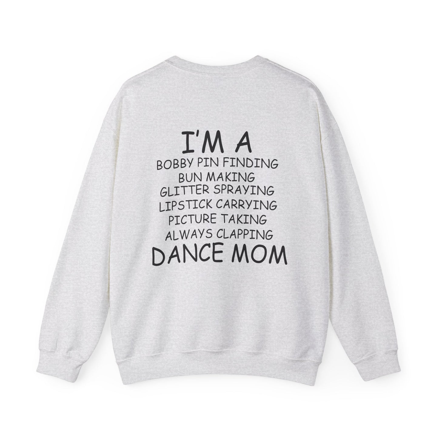 I'm A Dance Mom Sweater