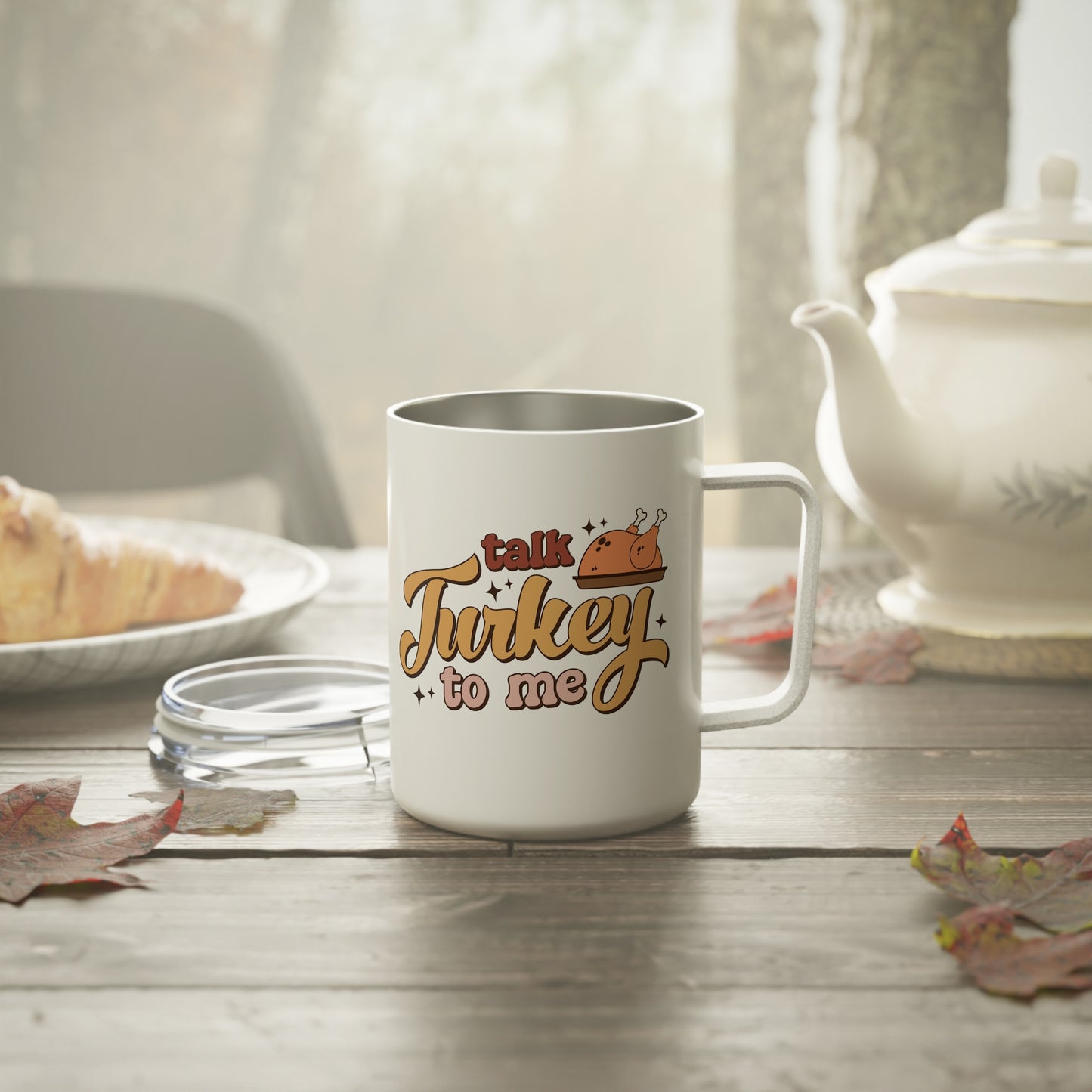 Talk Turkey To Me, 10oz Insulated Mug With Lid