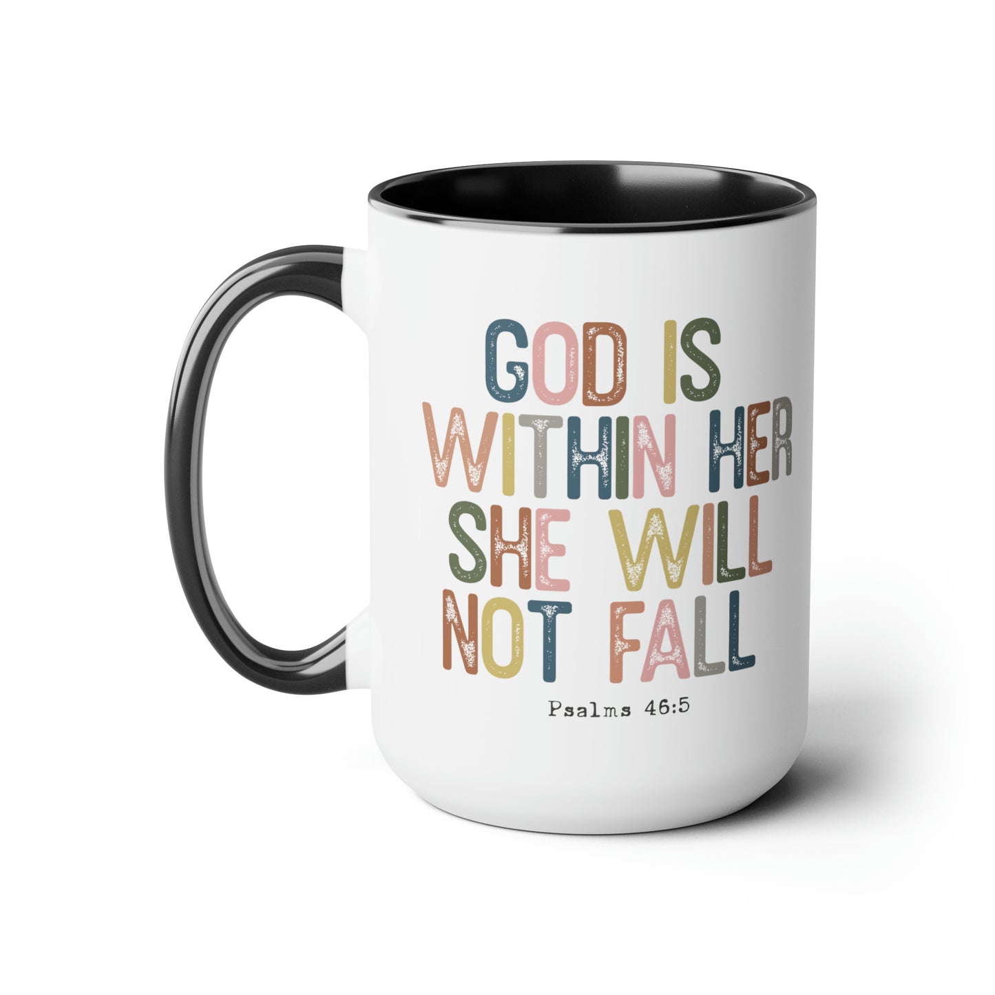 God Is Within Her She Will Not Fall, 15oz Mug