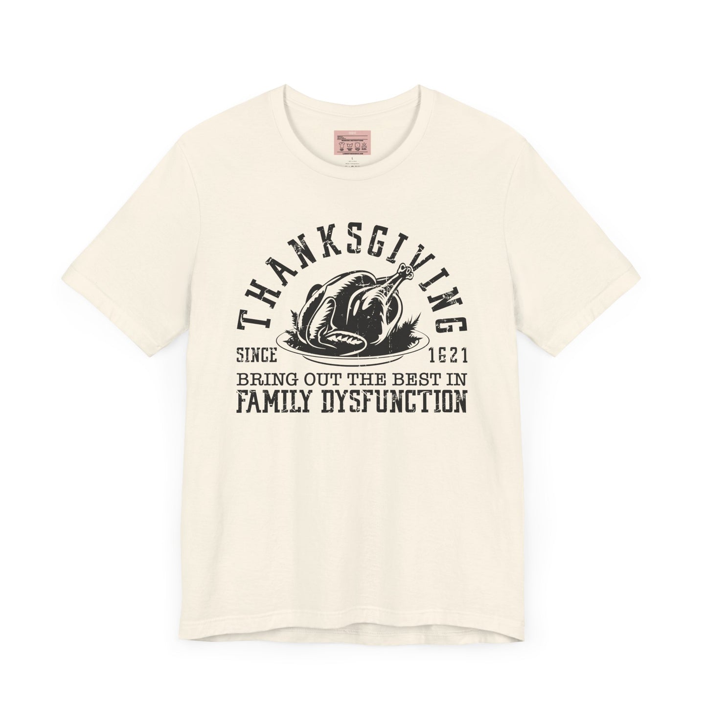 Thanksgiving Family Dysfunction Tee