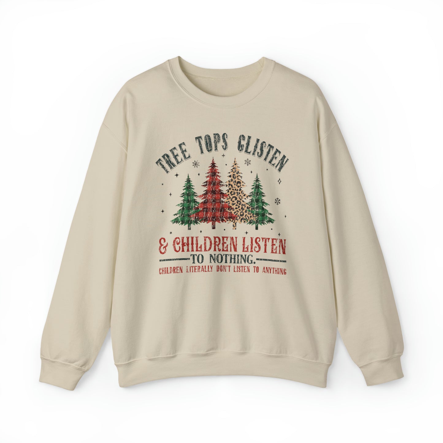 Tree Tops Glisten and Children Listen Sweater