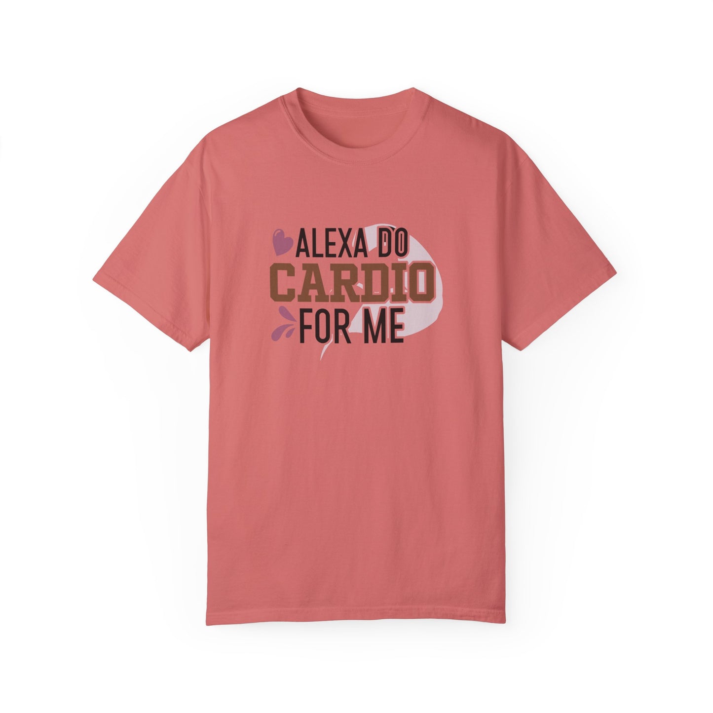 Alexa Do Cardio For Me Tee