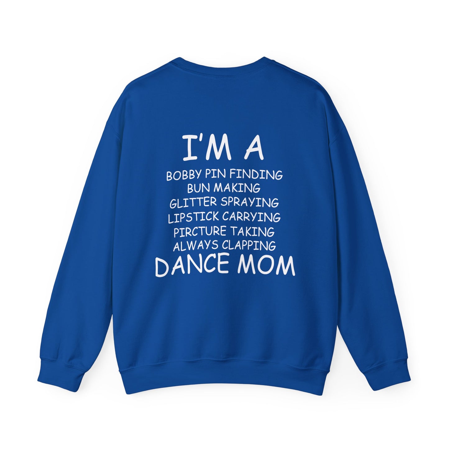 I'm A Dance Mom Sweater