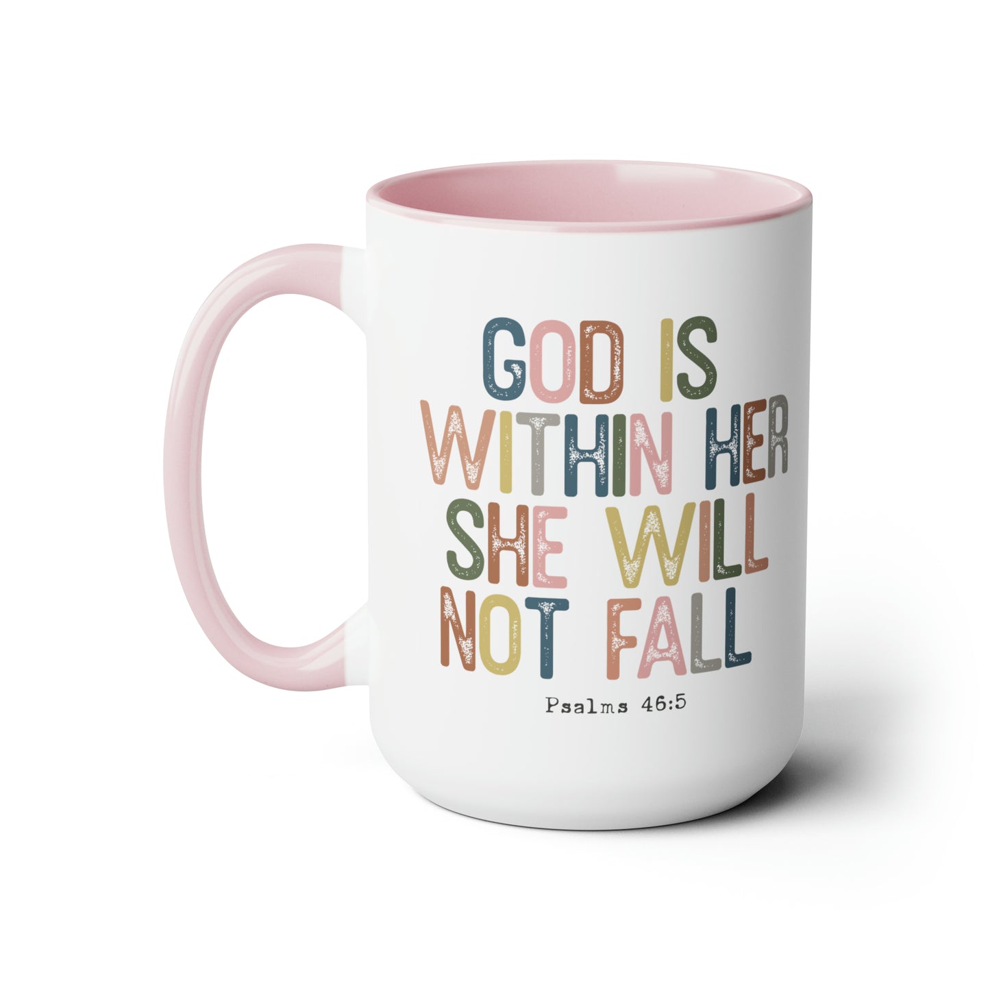 God Is Within Her She Will Not Fall, 15oz Mug