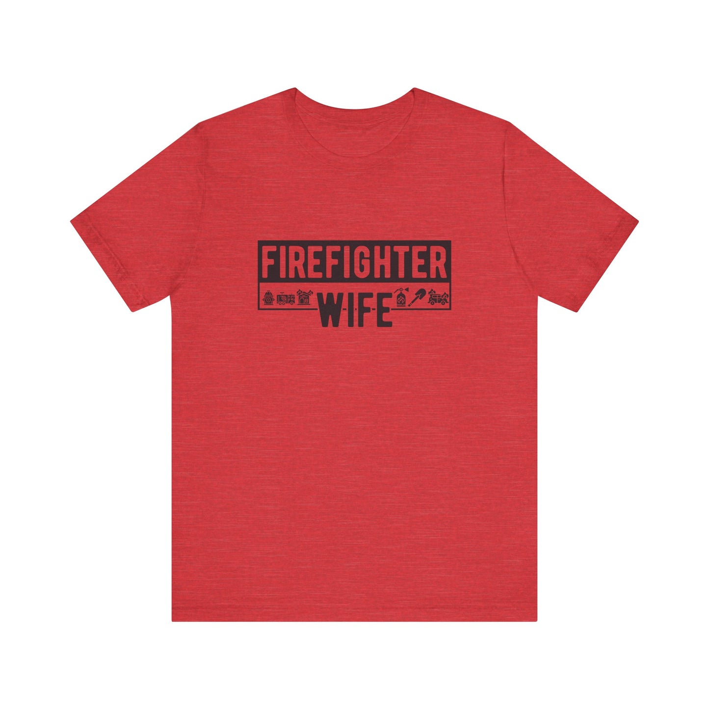 Fire Fighter Wife Tee